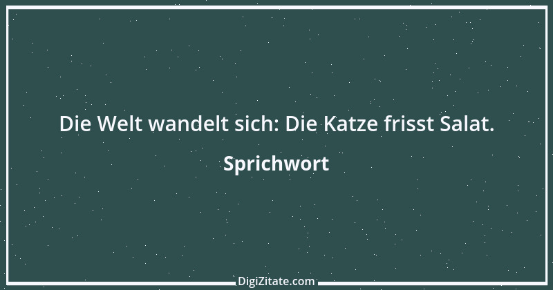 Zitat von Sprichwort 8941