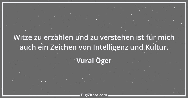 Zitat von Vural Öger 1