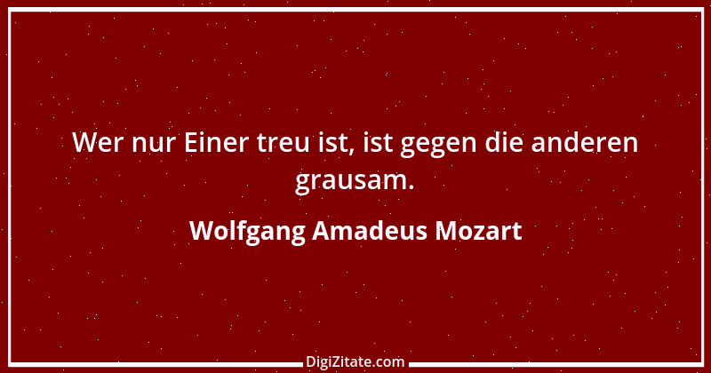 Zitat von Wolfgang Amadeus Mozart 34