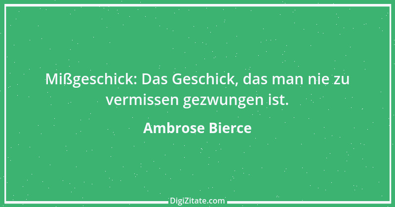 Zitat von Ambrose Bierce 180