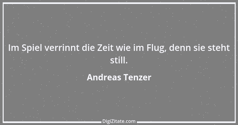 Zitat von Andreas Tenzer 293