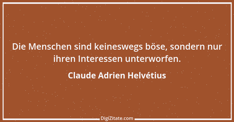 Zitat von Claude Adrien Helvétius 20