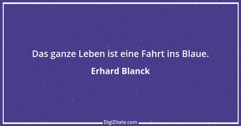 Zitat von Erhard Blanck 1505