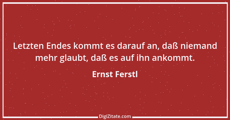 Zitat von Ernst Ferstl 391