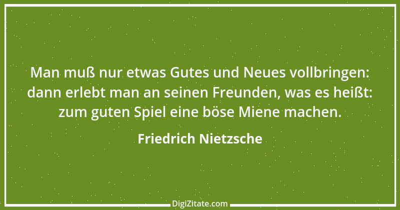 Zitat von Friedrich Nietzsche 887