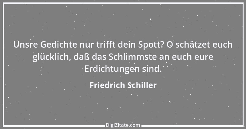 Zitat von Friedrich Schiller 467