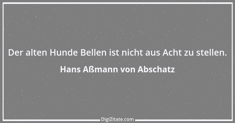 Zitat von Hans Aßmann von Abschatz 9