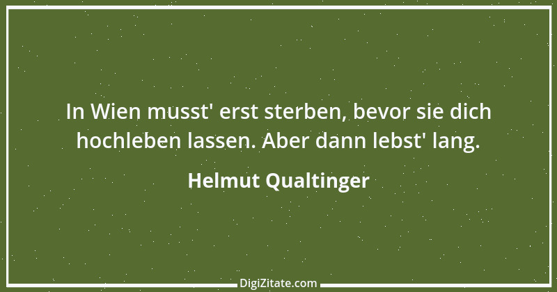 Zitat von Helmut Qualtinger 8