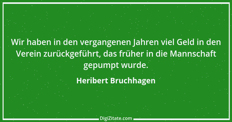 Zitat von Heribert Bruchhagen 2