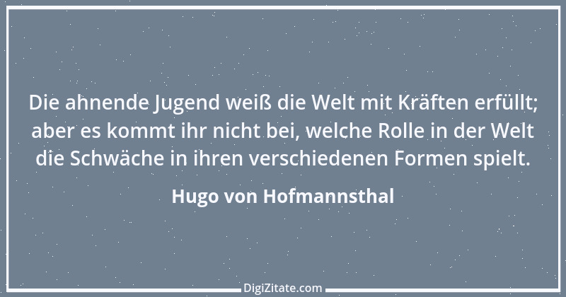 Zitat von Hugo von Hofmannsthal 89