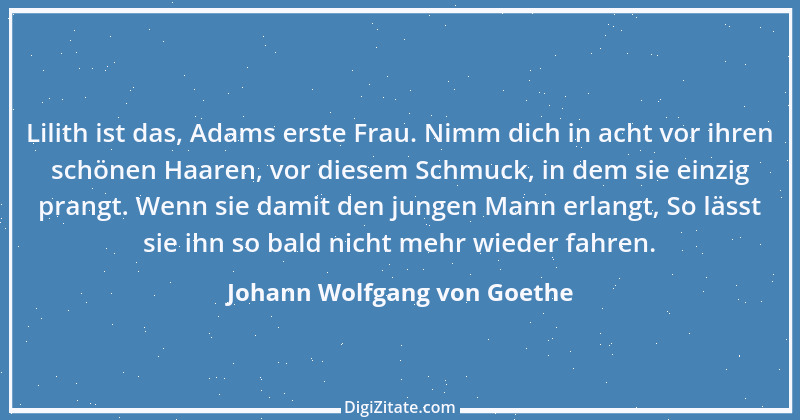 Zitat von Johann Wolfgang von Goethe 3950