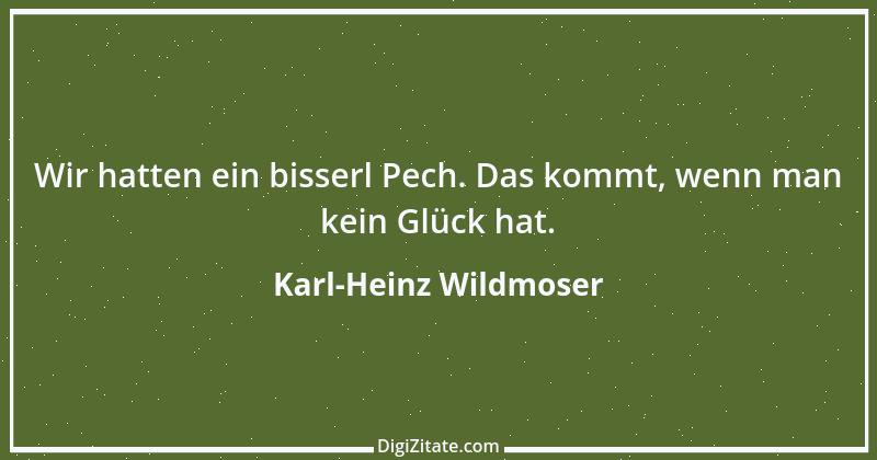 Zitat von Karl-Heinz Wildmoser 1