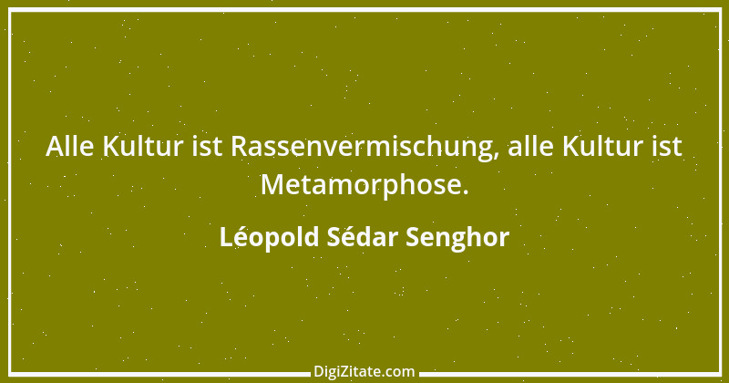 Zitat von Léopold Sédar Senghor 1