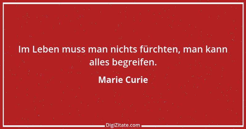 Zitat von Marie Curie 11