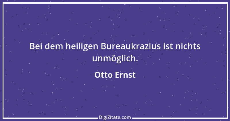 Zitat von Otto Ernst 21