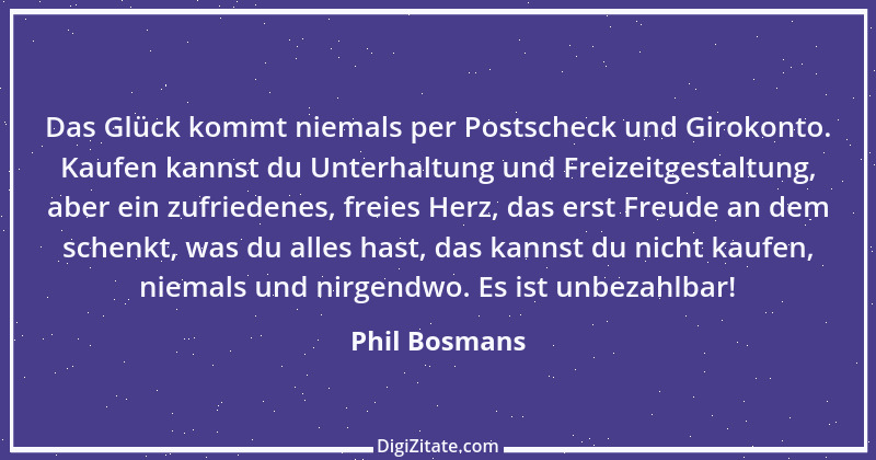 Zitat von Phil Bosmans 204