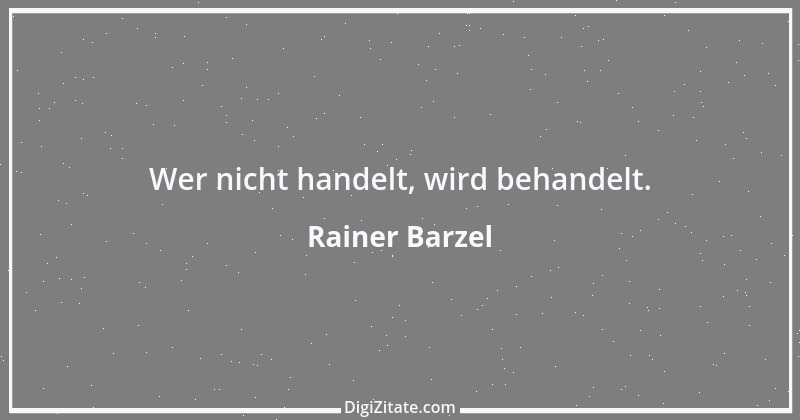 Zitat von Rainer Barzel 9