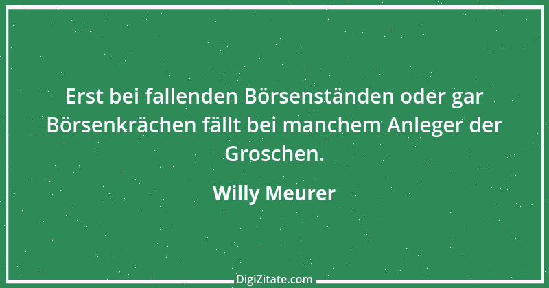 Zitat von Willy Meurer 1251