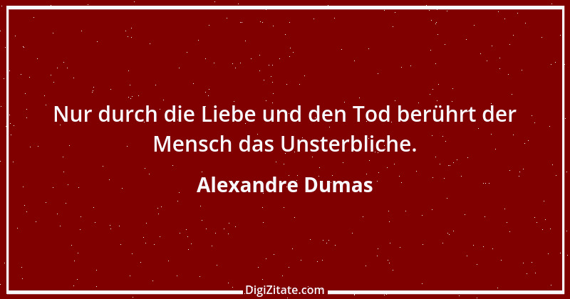 Zitat von Alexandre Dumas 31