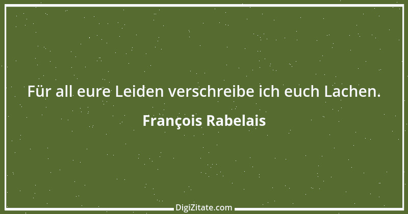 Zitat von François Rabelais 28