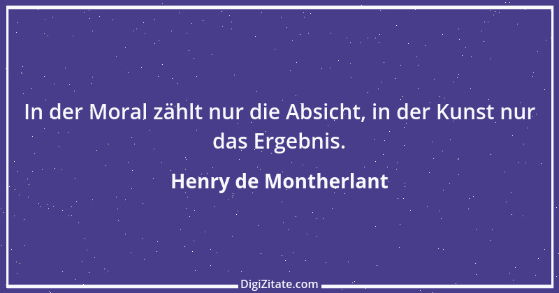 Zitat von Henry de Montherlant 4