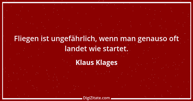 Zitat von Klaus Klages 203