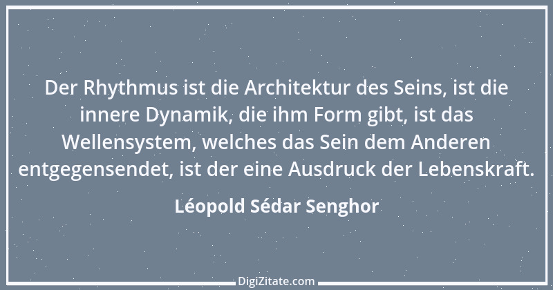 Zitat von Léopold Sédar Senghor 2