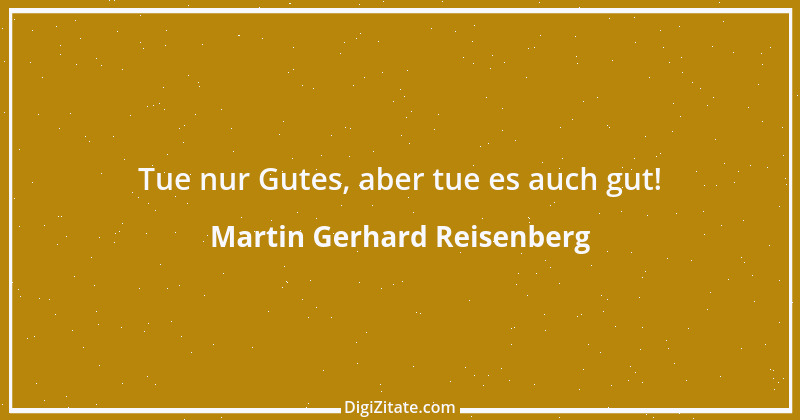 Zitat von Martin Gerhard Reisenberg 2266