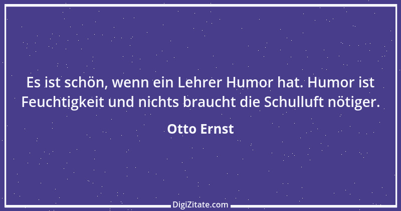 Zitat von Otto Ernst 22