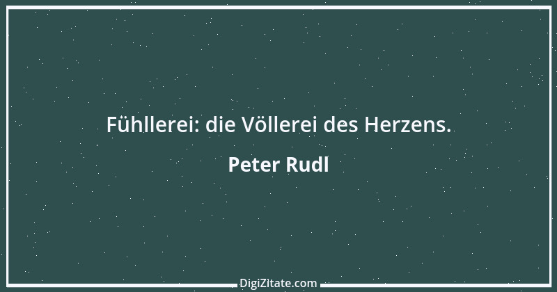 Zitat von Peter Rudl 1225