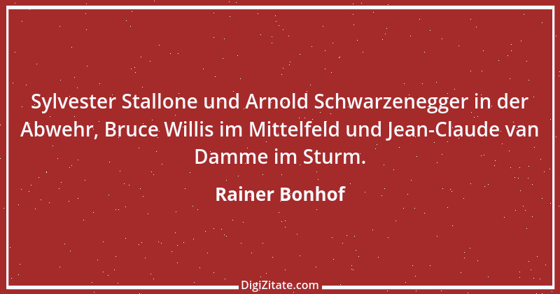 Zitat von Rainer Bonhof 1