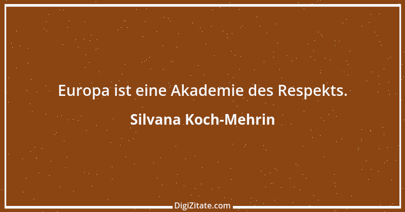 Zitat von Silvana Koch-Mehrin 4