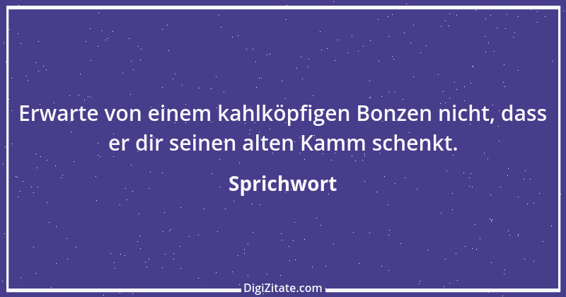 Zitat von Sprichwort 5943