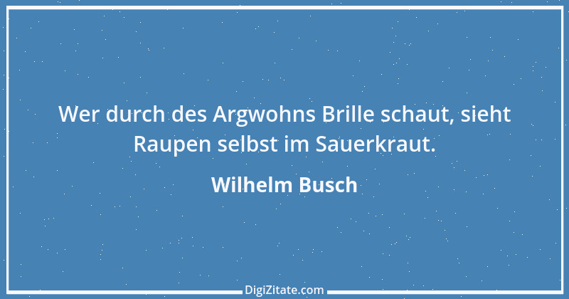 Zitat von Wilhelm Busch 503