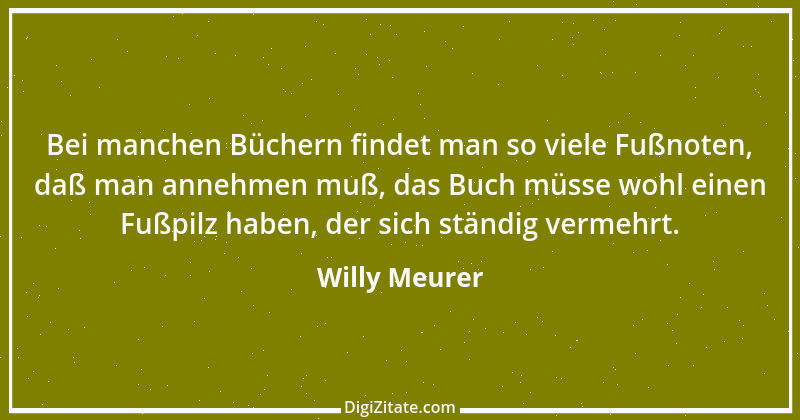 Zitat von Willy Meurer 252