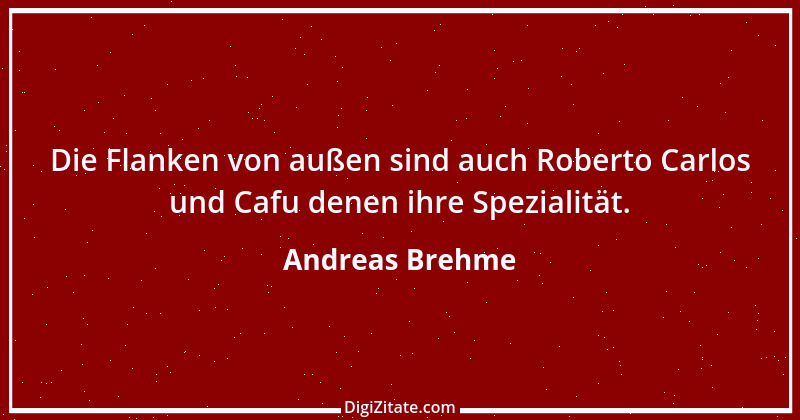 Zitat von Andreas Brehme 1