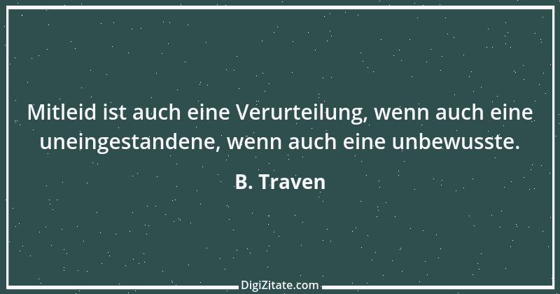 Zitat von B. Traven 49