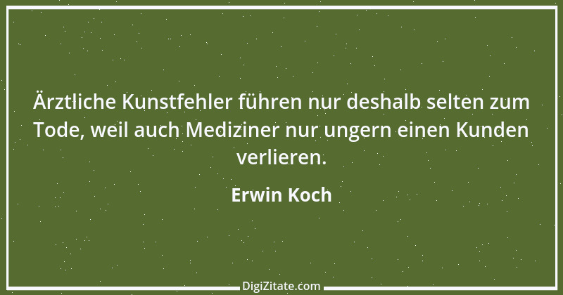 Zitat von Erwin Koch 83