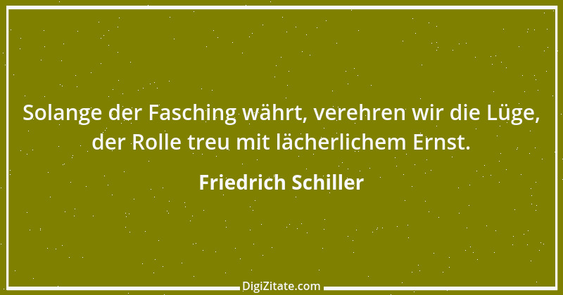 Zitat von Friedrich Schiller 469