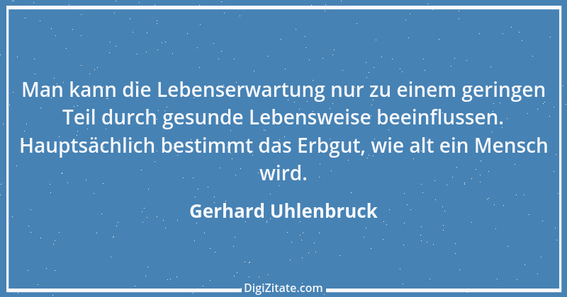 Zitat von Gerhard Uhlenbruck 772