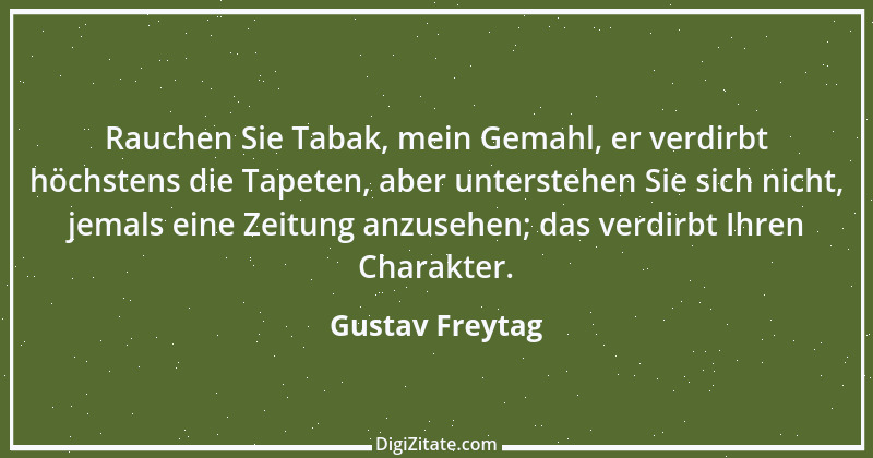 Zitat von Gustav Freytag 80