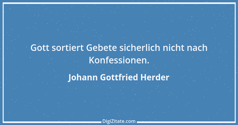 Zitat von Johann Gottfried Herder 266