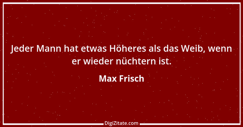 Zitat von Max Frisch 15