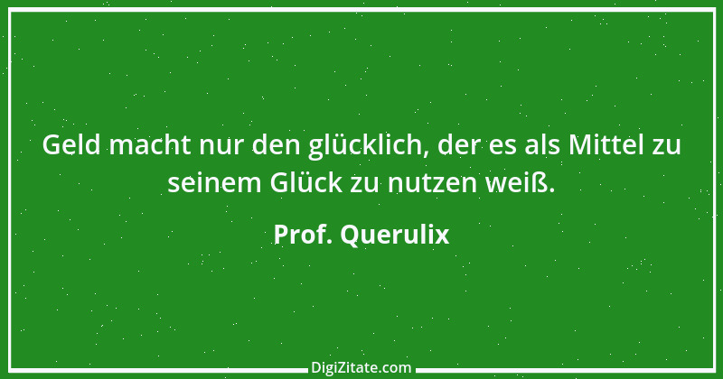 Zitat von Prof. Querulix 244