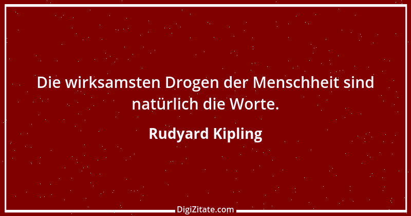 Zitat von Rudyard Kipling 10