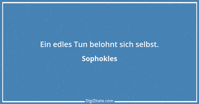 Zitat von Sophokles 224