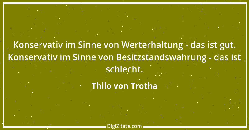 Zitat von Thilo von Trotha 5