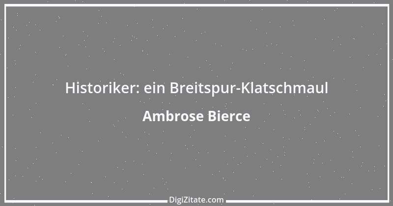 Zitat von Ambrose Bierce 183