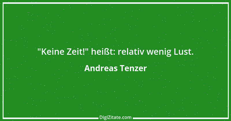 Zitat von Andreas Tenzer 296