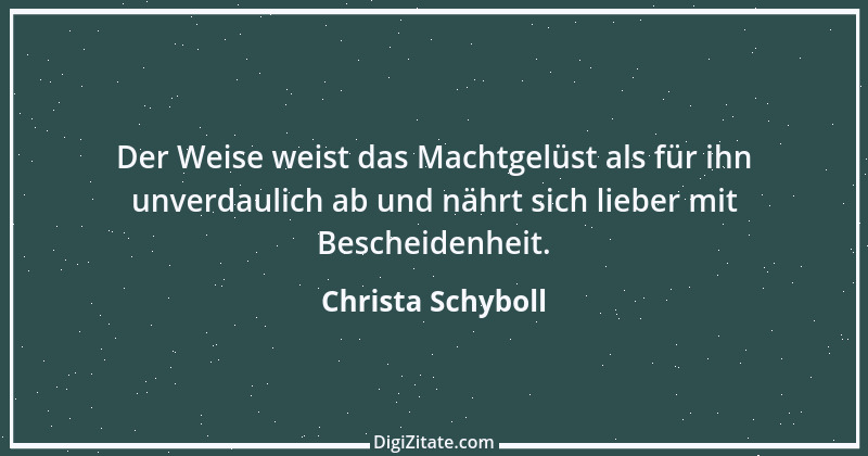 Zitat von Christa Schyboll 203